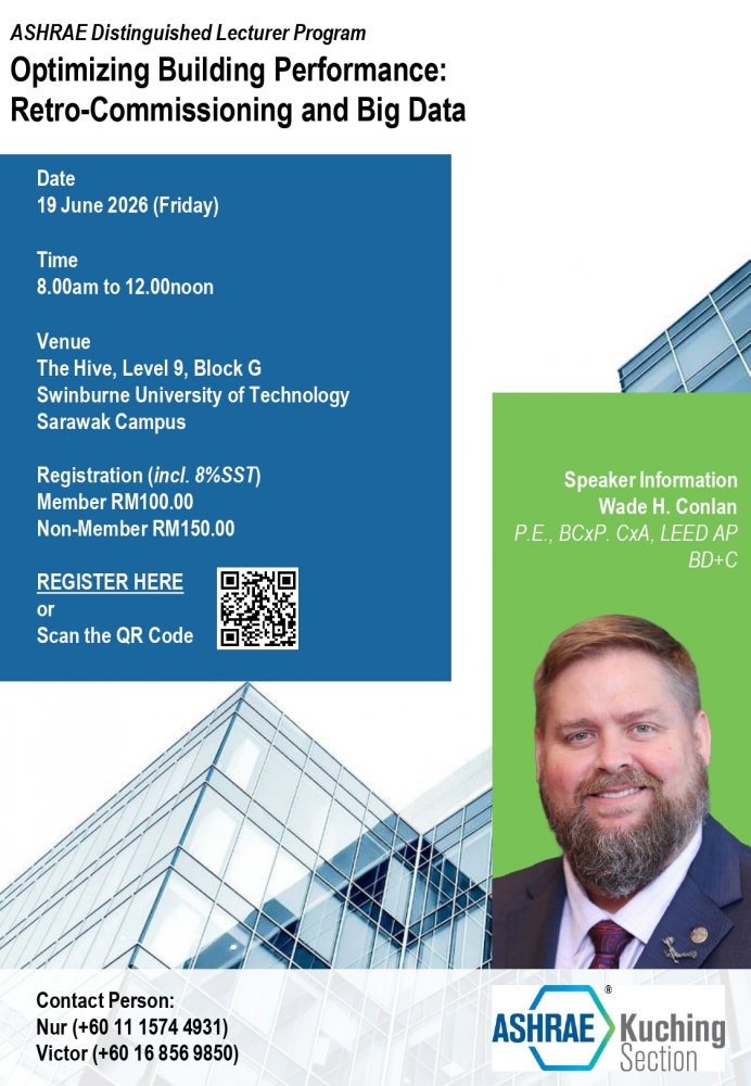 KUCHING SECTION-DISTINGUISHED LECTURER PROGRAM - ADVANCING ENERGY PERFORMANCE & SUSTAINABILITY