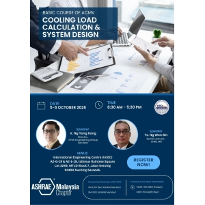 [Kuching Section] Basic Course on ACMV: Cooling Load Calculation & System Design
